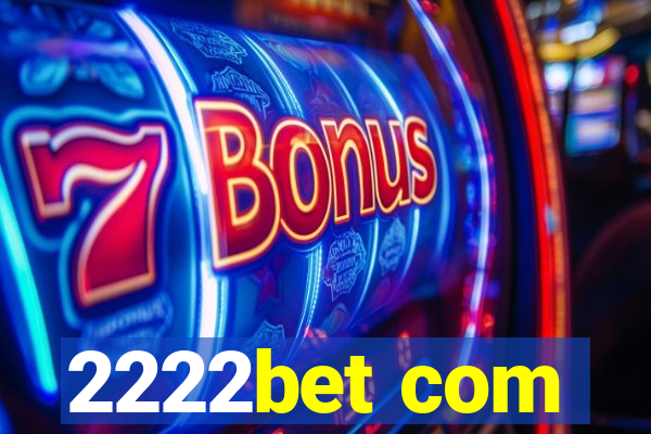 2222bet com